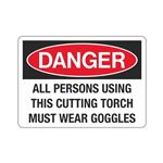 Danger All Persons Using … Must Wear Goggles  Sign